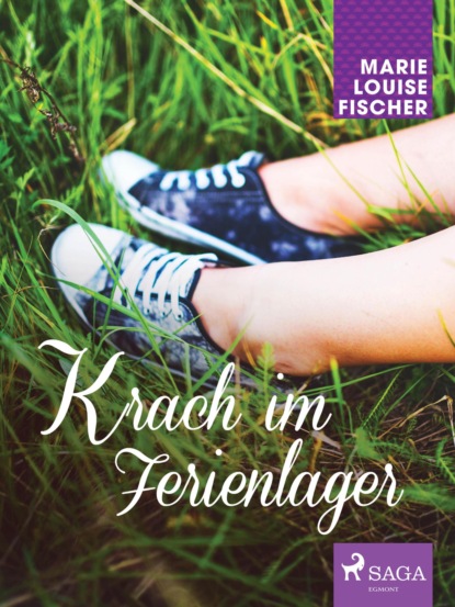 Marie Louise Fischer - Krach im Ferienlager