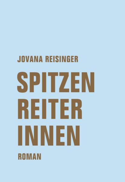 Spitzenreiterinnen (Jovana Reisinger). 