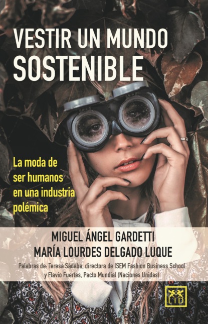 Miguel Ángel Gardetti - Vestir un mundo sostenible