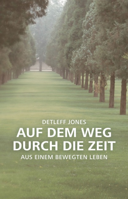 Auf dem Weg durch die Zeit (Detleff Jones). 