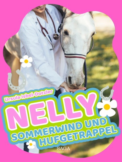 Ursula Isbel-Dotzler - Nelly - Sommerwind und Hufgetrappel