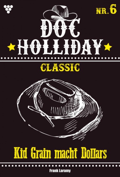 Frank Laramy - Doc Holliday Classic 6 – Western