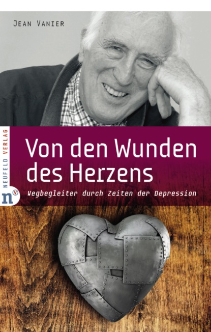 Jean Vanier - Von den Wunden des Herzens