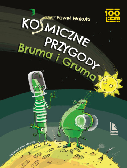 Paweł Wakuła - Kosmiczne przygody Bruma i Gruma