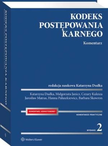 

Kodeks postępowania karnego. Komentarz