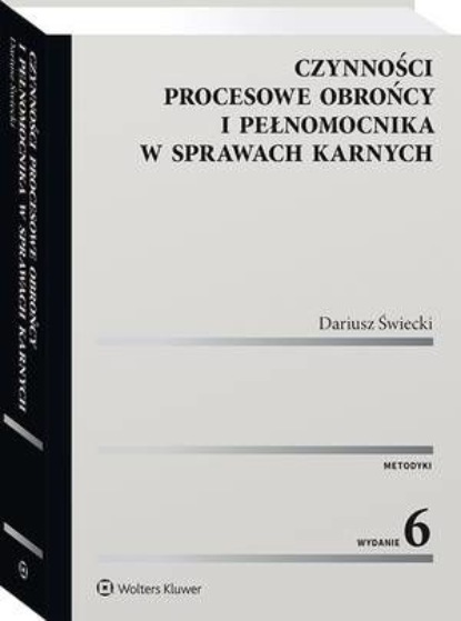 

Czynności procesowe obrońcy i pełnomocnika w sprawach karnych