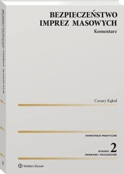 

Bezpieczeństwo imprez masowych. Komentarz