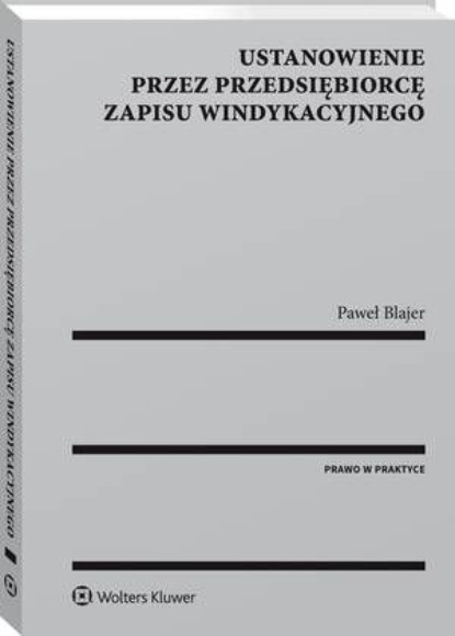 

Ustanowienie przez przedsiębiorcę zapisu windykacyjnego