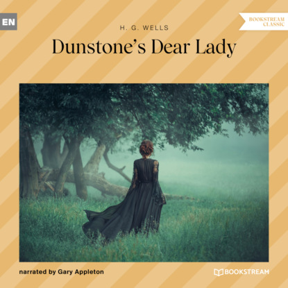 H. G. Wells - Dunstone's Dear Lady (Unabridged)