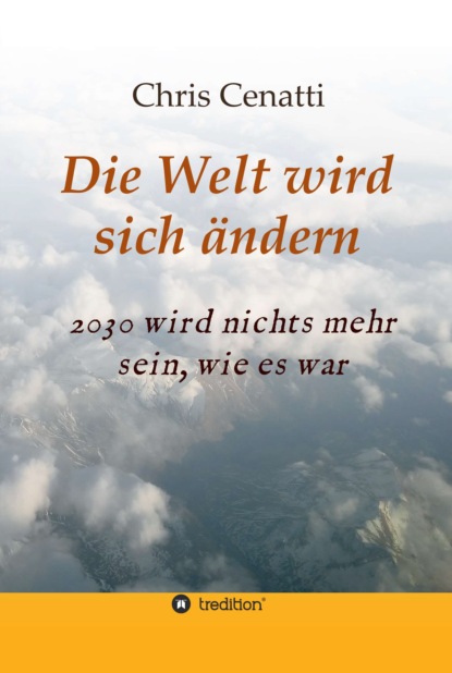 

Die Welt wird sich ändern