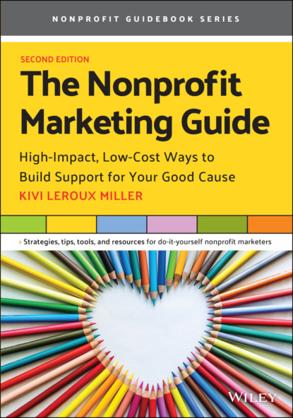 Kivi Leroux Miller - The Nonprofit Marketing Guide