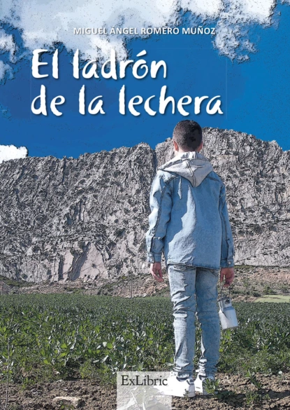 Обложка книги El ladrón de la lechera, Miguel Ángel Romero Muñoz