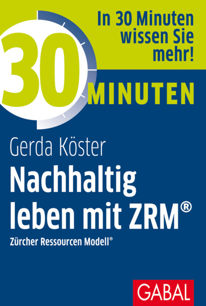 

30 Minuten Nachhaltig leben mit ZRM®