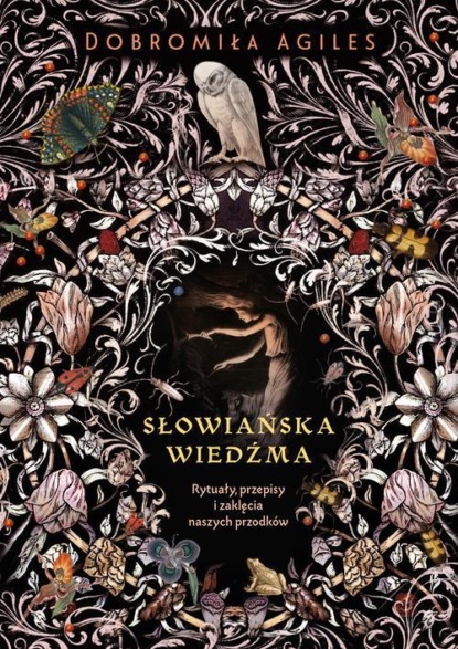 Dobromiła Agiles - Słowiańska wiedźma