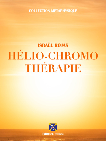 Israël Rojas - Hélio-Chromo Thérapie
