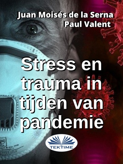 Paul Valent - Stress En Trauma In Tijden Van Pandemie