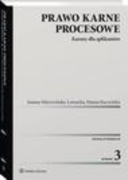 

Prawo karne procesowe. Kazusy dla aplikantów