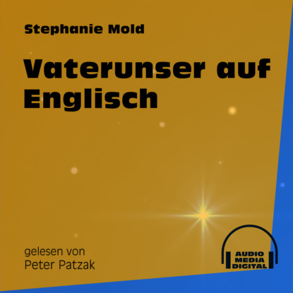 Ксюша Ангел - Vaterunser auf Englisch (Ungekürzt)