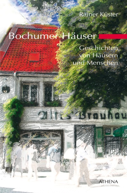 Bochumer Häuser (Rainer Küster). 