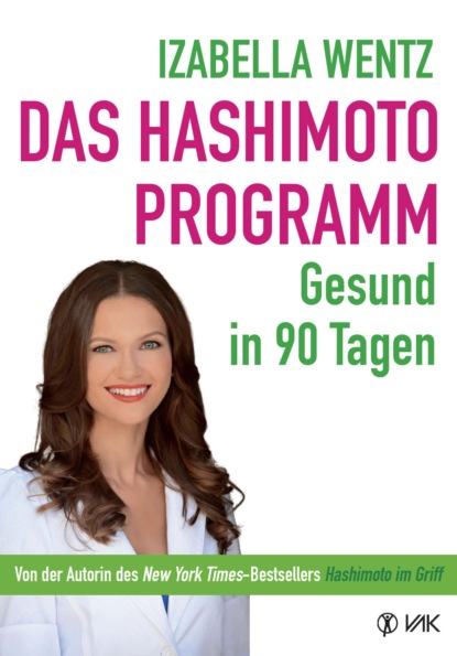 Das Hashimoto-Programm (Izabella Wentz). 