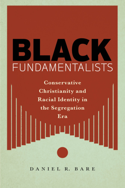 Daniel R. Bare - Black Fundamentalists