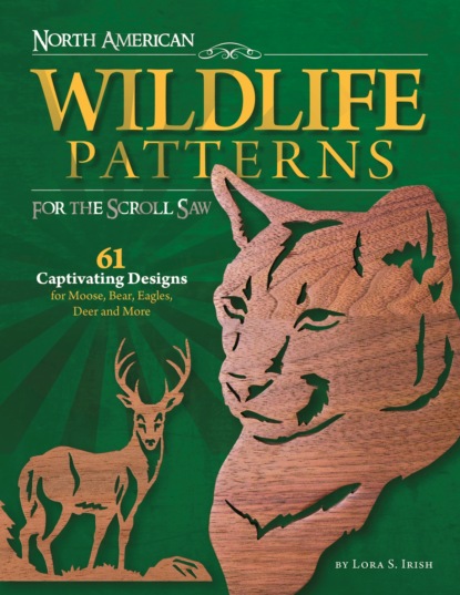 Lora S. Irish - North American Wildlife Patterns for the Scroll Saw