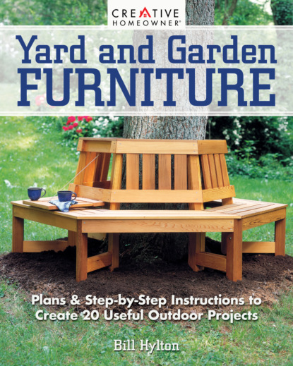 Bill Hylton - Yard and Garden Furniture, 2nd Edition