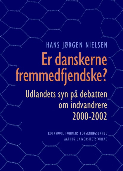 Hans Jorgen Nielsen - Er danskerne fremmedfjendske?