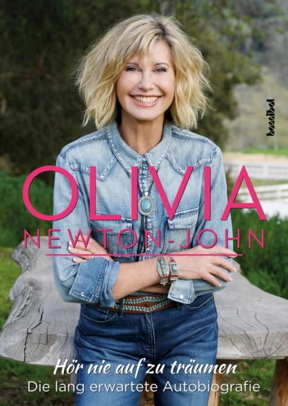 Обложка книги Hör nie auf zu träumen, Olivia Newton-John