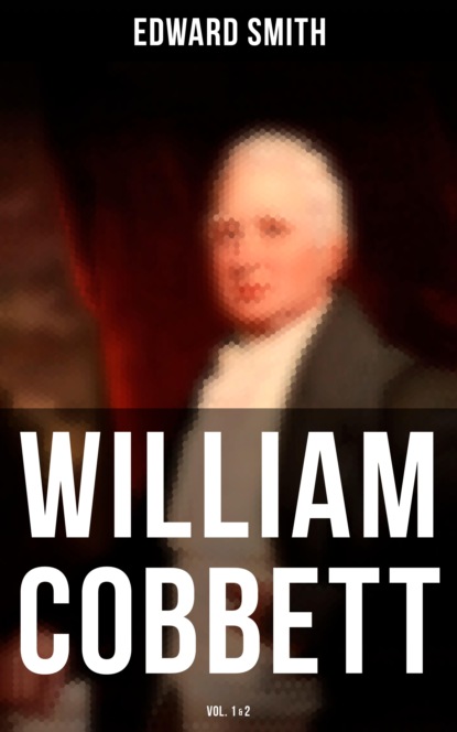Edward E. Smith - William Cobbett (Vol.1&2)
