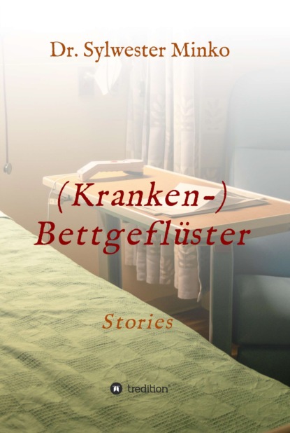 

(Kranken-) Bettgeflüster