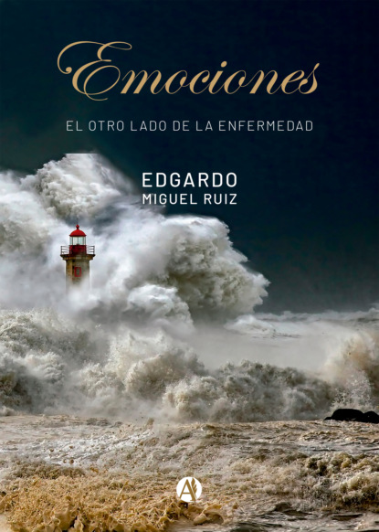 Edgardo Miguel Ruiz - Emociones, el otro lado de la enfermedad