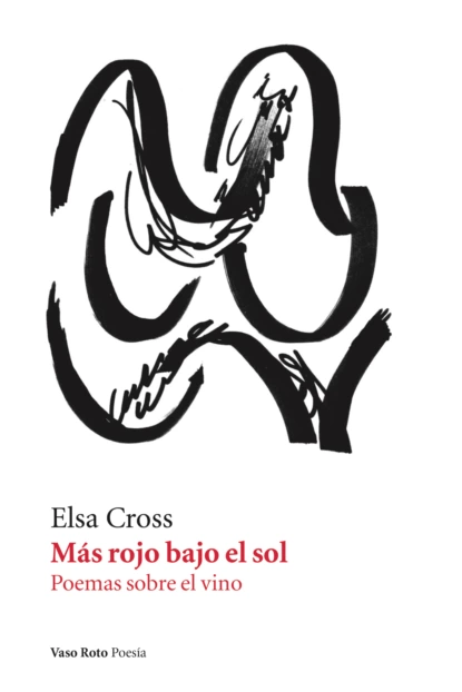 Обложка книги Más rojo bajo el sol, Elsa Cross