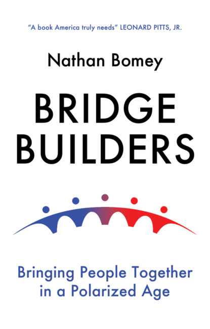Nathan Bomey - Bridge Builders