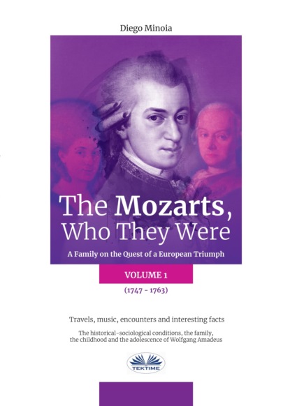 Diego Minoia - The Mozarts, Who They Were (Volume 1)
