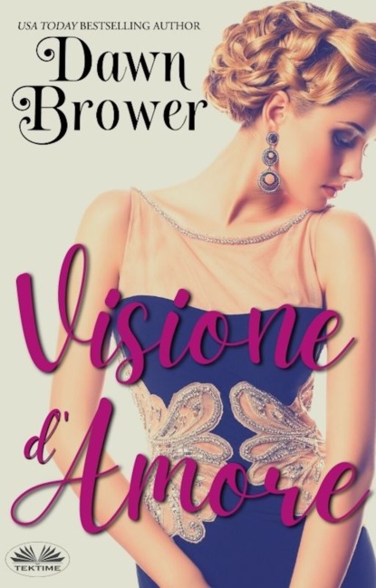 Dawn Brower - Visione D'Amore