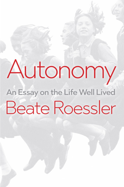 Autonomy (Beate Roessler). 