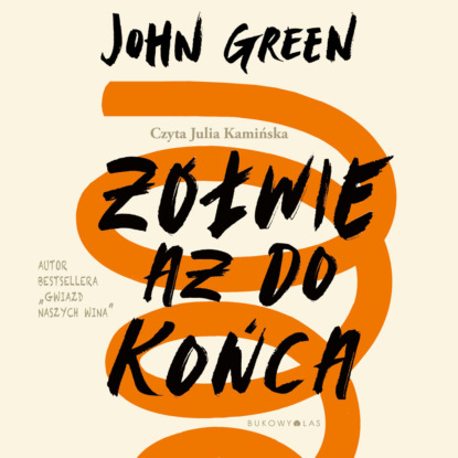 John Green - Żółwie aż do końca