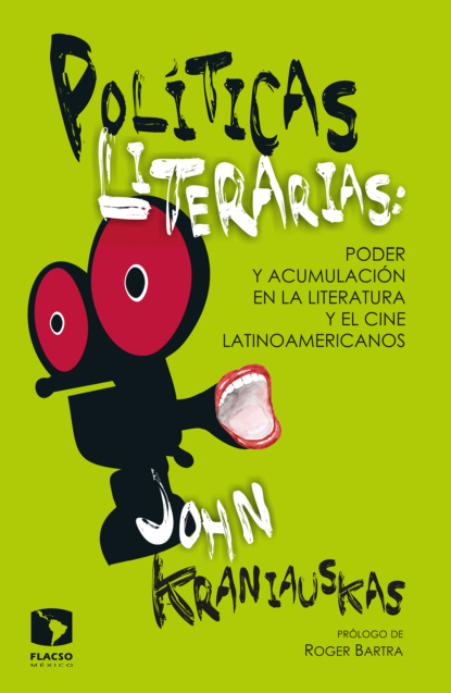 John Kraniauskas - Políticas literarias