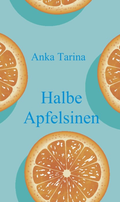 

Halbe Apfelsinen