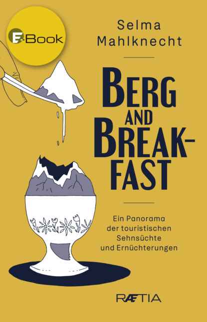 Selma Mahlknecht - Berg and Breakfast