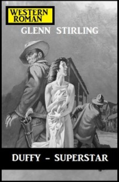 Glenn Stirling - Duffy – Superstar: Western