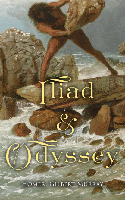 Homer - Iliad & Odyssey