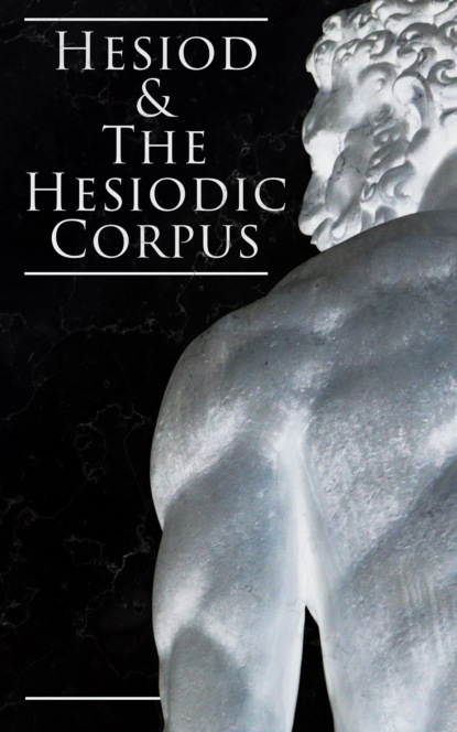 Hesiod - Hesiod & The Hesiodic Corpus