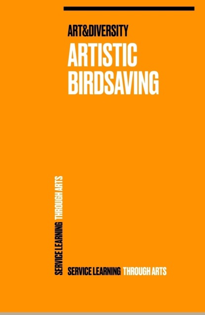 

Artistic Birdsaving - SERVICE LEARNING THROUGH ARTS