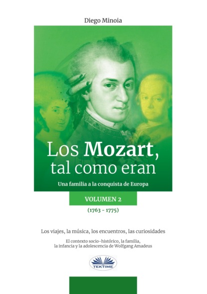 Diego Minoia - Los Mozart, Tal Como Eran. (Volumen 2)