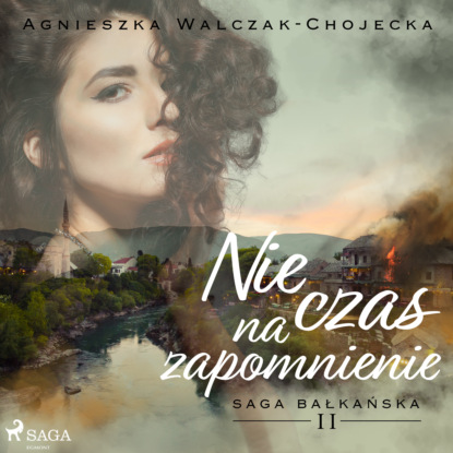 Agnieszka Walczak-Chojecka - Nie czas na zapomnienie