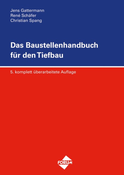 Das Baustellenhandbuch für den Tiefbau