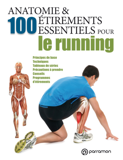 Guillermo Seijas Albir - Anatomie & 100 étirements essentiels pour le running