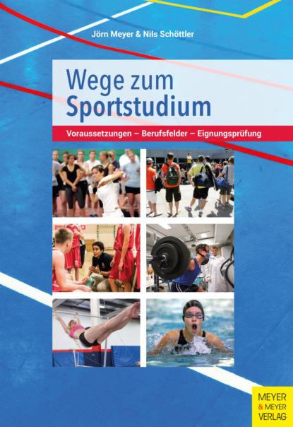 Jörn Meyer - Wege zum Sportstudium